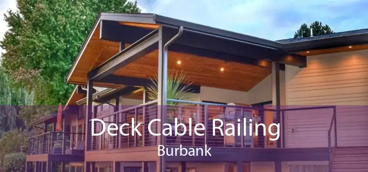 Deck Cable Railing Burbank