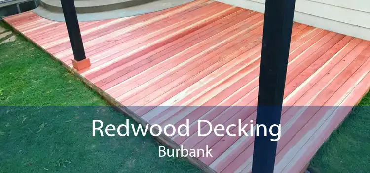 Redwood Decking Burbank